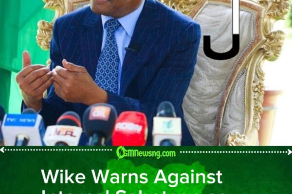 Wike Vows to Protect PDP from ‘Vampires,’ Says He Is Closely Monitoring Oyo Politics