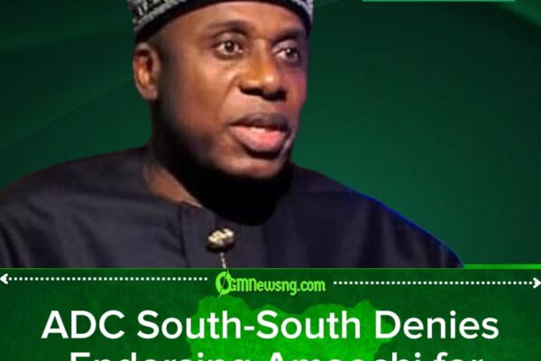 South-South ADC Leaders Reject Claim of Endorsement for Amaechi’s 2027 Presidential Bid