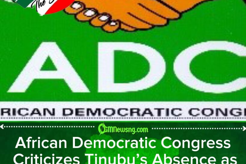 African Democratic Congress Blasts President Tinubu for Staying Abroad During Maiduguri Crisis