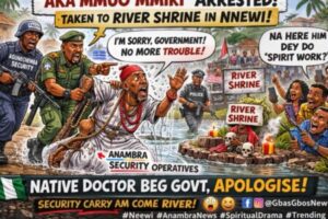 Aka Mmuo Mmiri’ Matter: Native Doctor Beg Anambra Government as Security Operatives Carry Am Go River Shrine After Arrest for Nnewi