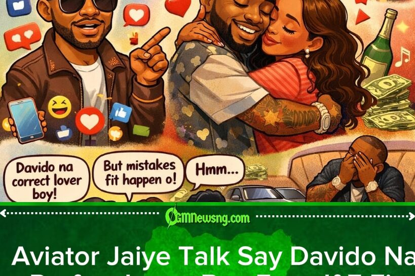 Davido Love Matter: Aviator Jaiye Explain How Man Fit Love Woman and Still Make Mistake
