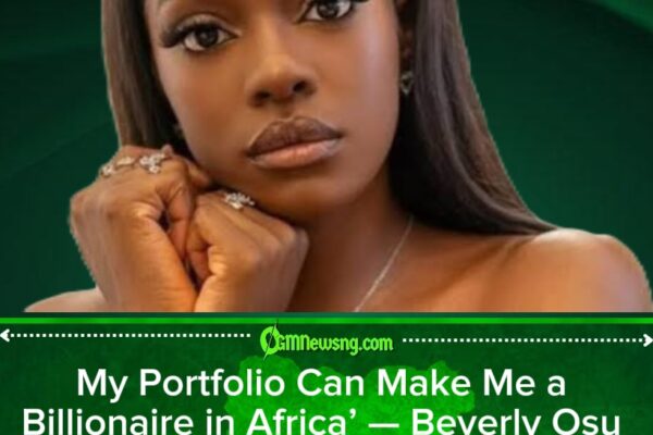 Actress Beverly Osu Says Her Investment Portfolio Is Big Enough to Make Her a Billionaire in Africa