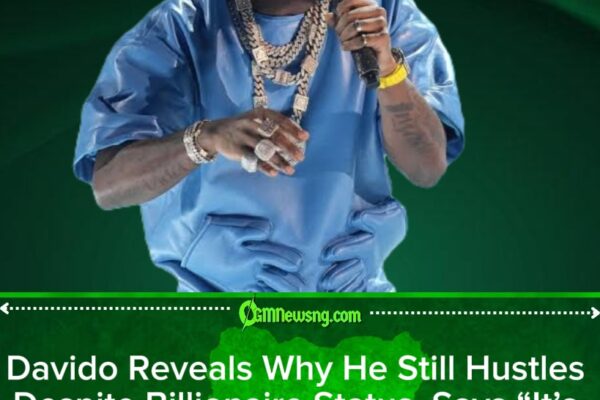 Why Davido Still Works Hard Despite Wealth — Afrobeats Star Opens Up on Legacy and Passion