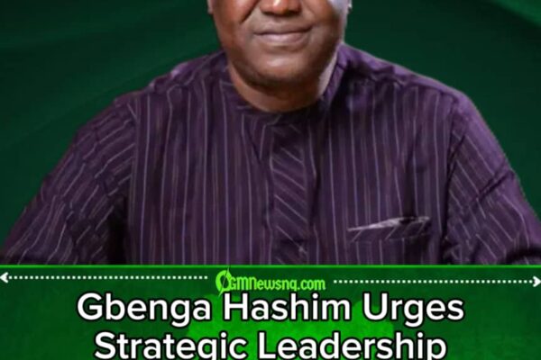 Gbenga Hashim Hints Visionary Leadership Can Revive Nigeria’s Economy