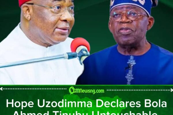Governor Hope Uzodimma Declares Bola Ahmed Tinubu Untouchable in 2027 Race