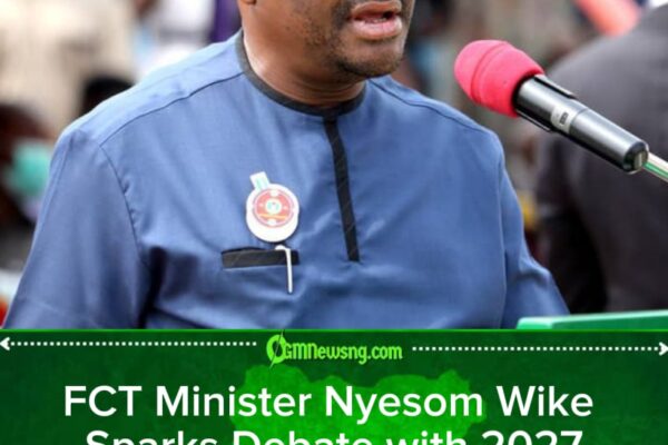 FCT Minister Nyesom Wike Sparks Debate with 2027 Victory Prediction