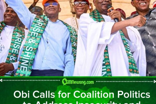 Obi Seeks Broad Opposition Alliance to Confront Nigeria’s Deepening Challenges
