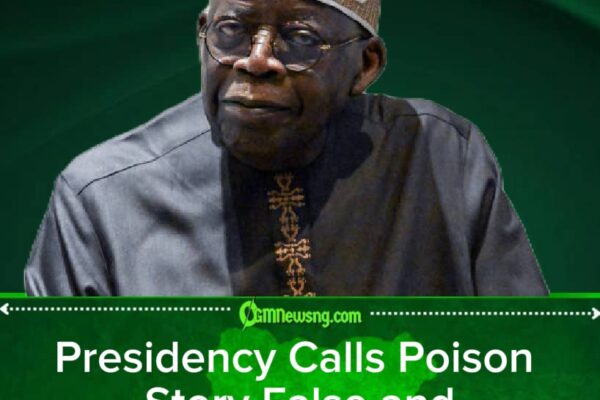 Presidency Fires Back at Poison Rumours Surrounding Tinubu