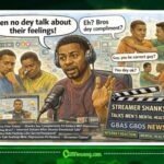 Streamer Shanks say silence Dey push Many Men Enter Depression; Men No Dey Talk Feelings?