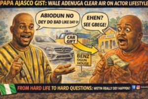 Wale Adenuga Break Silence on Papa Ajasco Controversy