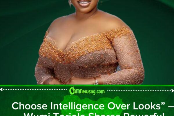 Wumi Toriola Reveals Why Intelligence Is Key When Choosing the Right Life Partner