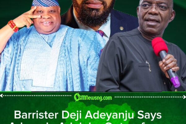 Barrister Deji Adeyanju Declares Ademola Adeleke Better Than Alex Otti