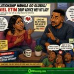 Daniel Etim Advice Scatter Internet as Lady Share Relationship Wahala for Interview