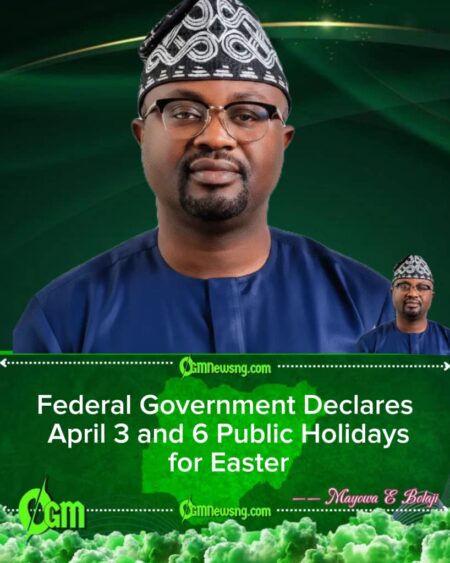 Federal Government Declares April 3 and 6 Public Holidays for Easter