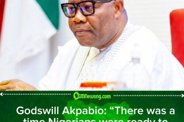Godswill Akpabio Recalls Time Nigerians Paid ₦10,000 Per Litre Without Fuel Availability