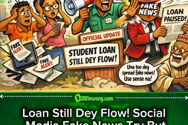NELFUND Student Loan Wahala: Fake Suspension Notice Cause Gbas Gbos Online, Agency Clear Air