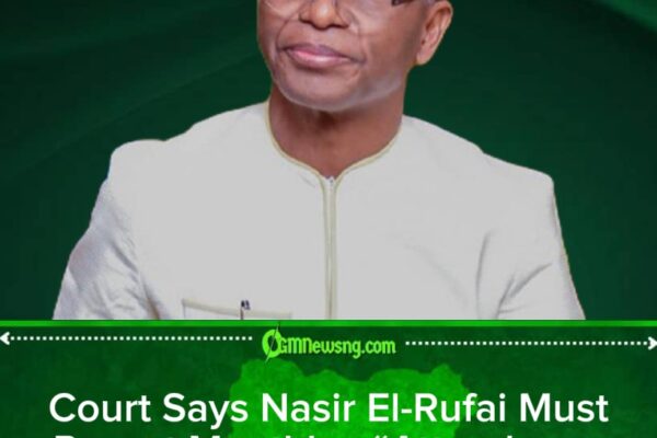 Nasir El-Rufai Faces Tight Court Restrictions—Justice or Political Pressure?