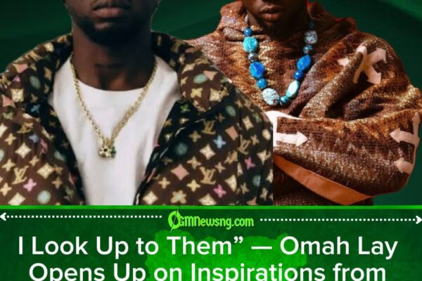 Omah Lay Reveals His Idols: Wizkid, Burna Boy, Ayra Starr, Drake Shape His Music Journey