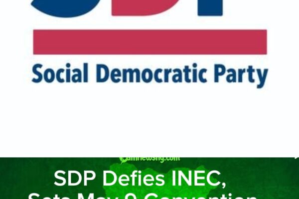 SDP Fixes May 9 Convention in Bauchi, Rejects INEC Recognition of Gabam