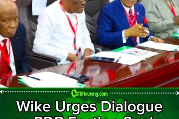 Wike-Backed PDP Faction Moves to Reconcile Aggrieved Members