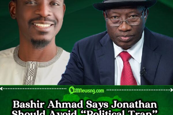 Former Presidential Aide Bashir Ahmad Declares Jonathan’s Political Return Could “Destroy” His Legacy