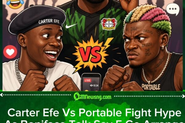 Boniface Promise German Visa To Carter Efe If E Beat Portable For Fight – Naija Social Media Don Burst