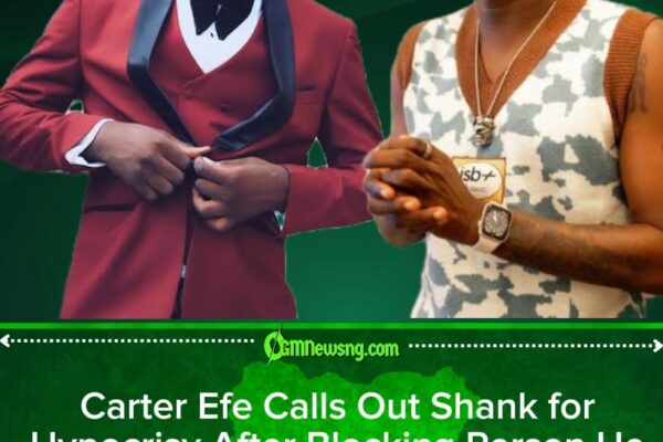 Carter Efe Slams Shank Over ‘Fake Congratulations’ Post, Tells Him to Delete It Immediately