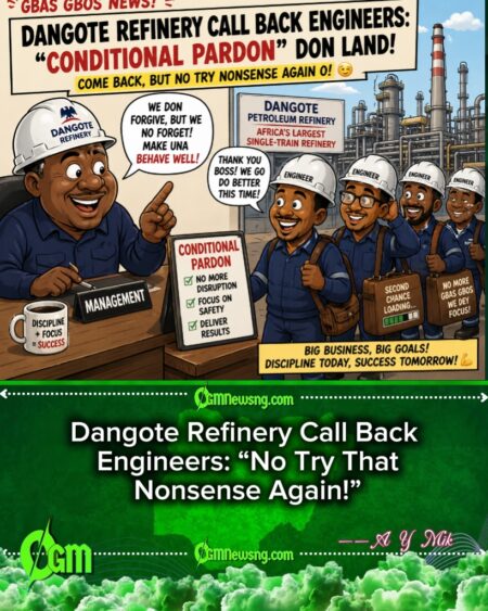 Dangote Refinery Call Back Engineers After Wahala—“Conditional Pardon” Don Land, Work Must Continue!