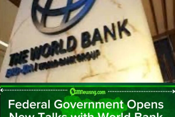 Debt Spiral Deepens: Fresh $1.25 Billion World Bank Loan Talks Raise New Questions About Nigeria’s Financial Future