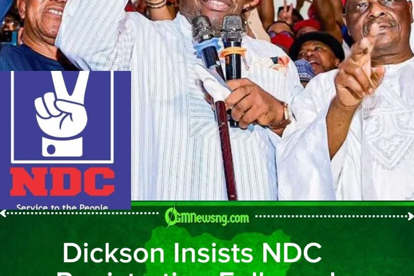Dickson Defends NDC Registration, Dismisses Irregularities Allegations