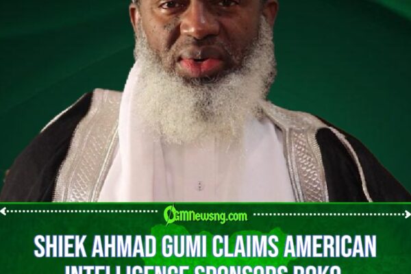 Shiekh Ahmad Gumi Claims American Intelligence Sponsors Boko Haram And Bandits