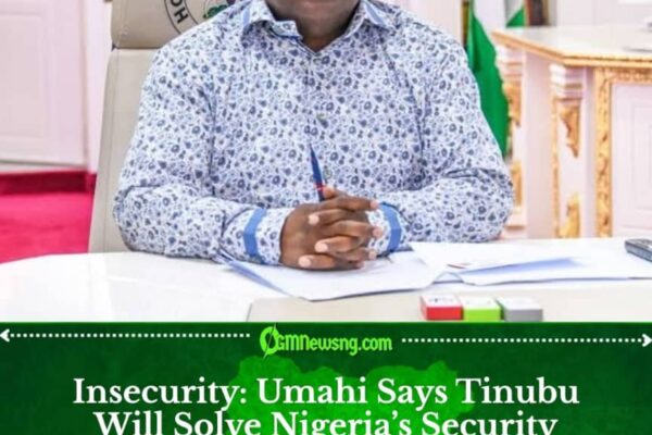 Insecurity: Umahi Says Tinubu Government Will Deliver Safer Nigeria Within Four Years