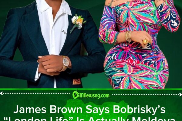 James Brown Claims Bobrisky’s “London Dreams” Are Actually Moldova Reality as Social Media Explodes With Reactions