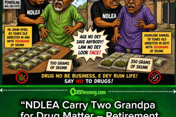 NDLEA Catch Two Grandpa for Drug Matter for Ekiti and Abia – Old Age No Be Excuse Again!