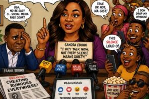 Silence” Wey Scatter Internet: Sandra Edoho Finally Talk On Top Infidelity Rumours