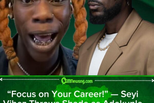 Seyi Vibez Fires Back at Adekunle Gold Over Alleged Album Shade