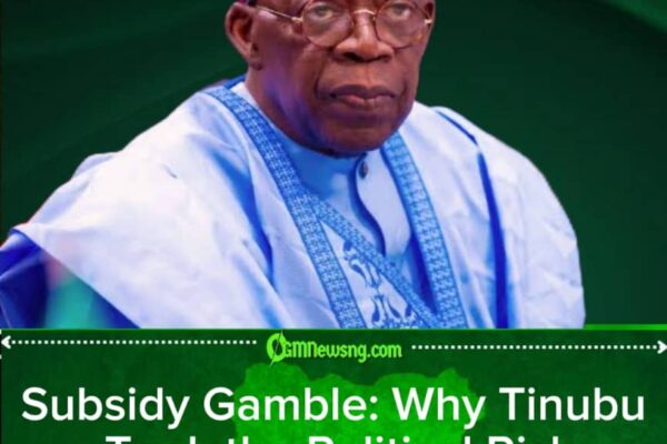 Subsidy Gamble: Why Tinubu’s Political Risk Could Redefine Nigeria’s Economic Future
