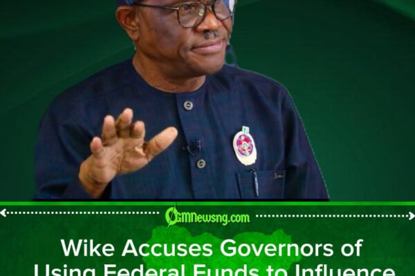 FCT Minister Wike Warns Governors to Stay Out of Rivers Politics