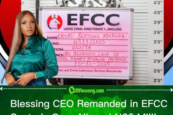 Blessing CEO Remanded in EFCC Custody as Court Defers Bail Ruling in Alleged ₦36 Million Fraud Case