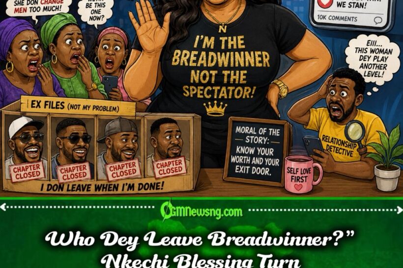 Breadwinner Don Become Relationship Certificate? Nkechi Blessing Say “Changing Men” Na Story Wey No Concern Am