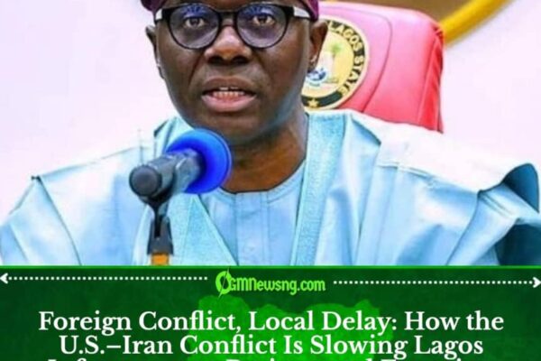 Lagos State Government Says U.S.–Iran Conflict Is Delaying Major Infrastructure Projects
