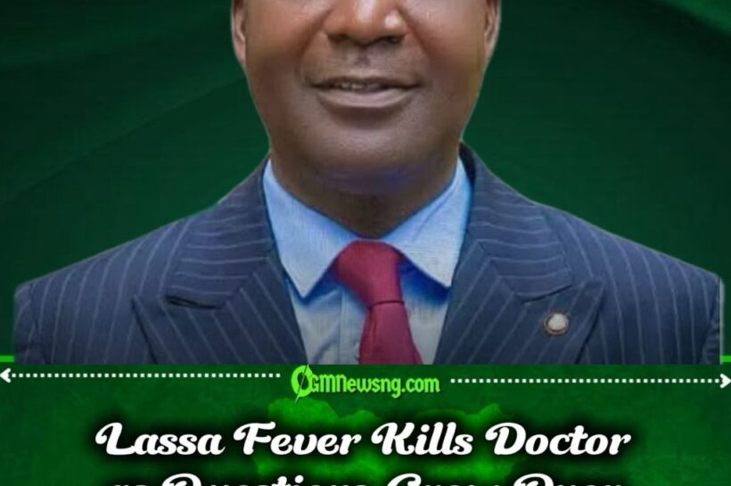Lassa Fever Tragedy Raises Fresh Questions as Senior Benue Doctor Dies After Two-Week Battle
