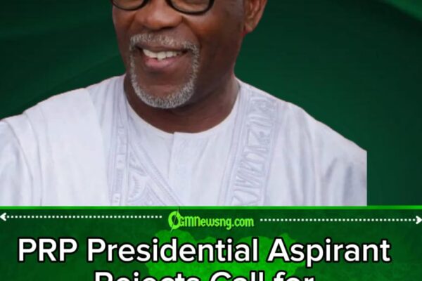 PRP Rift Deepens as Presidential Aspirant Breaks Ranks, Rejects Chairman’s Call for Tinubu’s Resignation