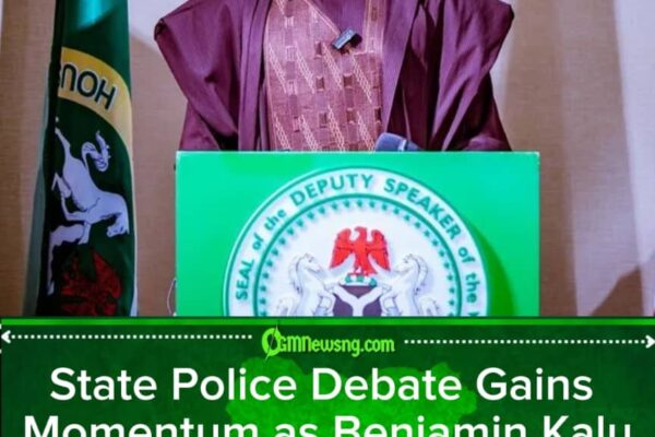 STATE POLICE REVOLUTION? Kalu Declares Centralised Policing No Longer Fit for Nigeria’s Security Reality