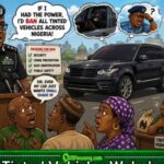 Tinted Vehicles: “If Na Me Get Power, Dark Glass For Vanish” — Police Oga’s Comment Set Social Media On Fire