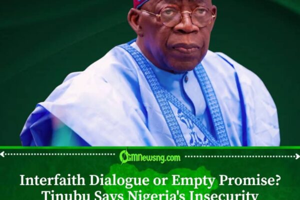 Interfaith Dialogue Is the Best Path to Tackling Nigeria's Insecurity, Says Tinubu