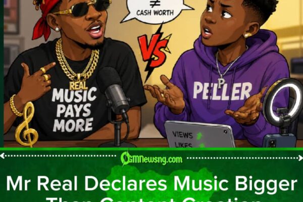 Music No Be Content Creator Race!” – Mr Real Laugh Off Peller Riches Talk, Says Net Worth Pass Cash Weh Dey Hand