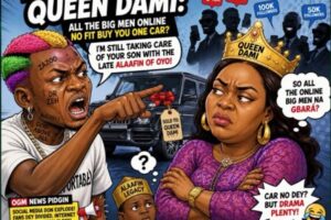 PORTABLE AND QUEEN DAMI: “ALL THE BIG MEN ONLINE NO FIT BUY ONE CAR?” SINGER OPEN ANOTHER CHAPTER OF CELEBRITY WAHALA