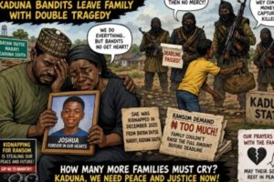 Ransom No Save Lives as Kaduna Bandits Leave Family with Double Tragedy