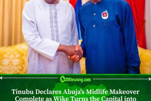 Tinubu Says Abuja Is Improving Rapidly Under Wike